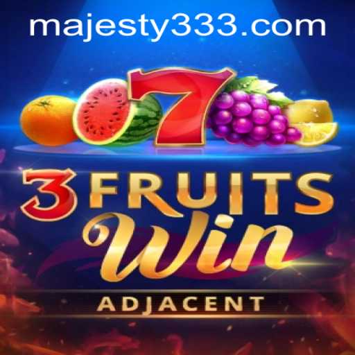 Explore the Thrilling World of 3FruitsWin at Majesty33 Casino