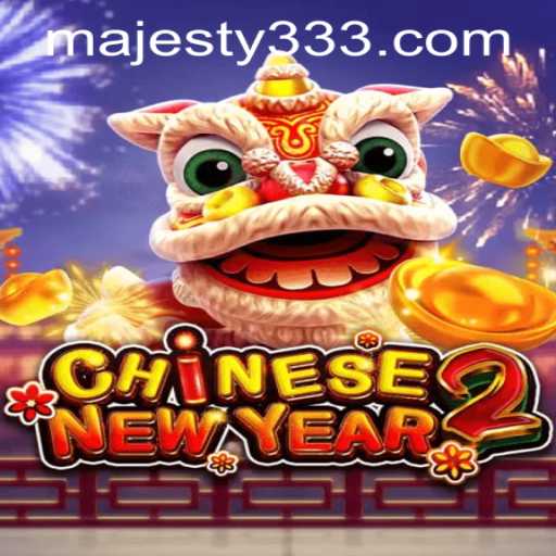 Unveiling the Excitement of CHINESENEWYEAR2 at Majesty33 Casino