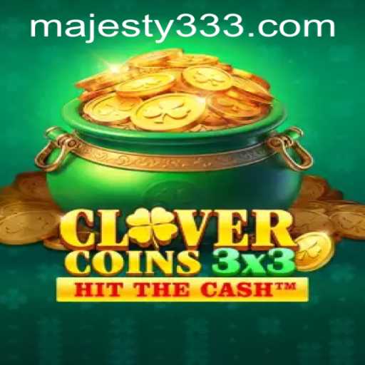Discover the Excitement of Clovercoin3x3 at Majesty33 Casino