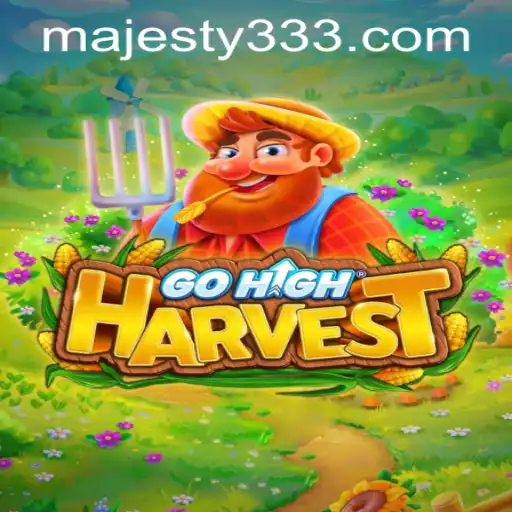 GoHighHarvest: Exciting Gameplay at Majesty33 Casino