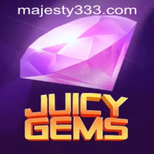 Explore the Dazzling World of JuicyGems at Majesty33 Casino