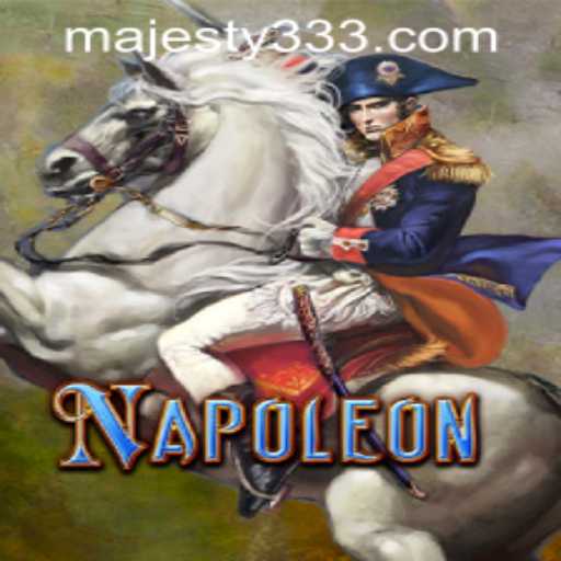 Napoleon Game at Majesty33 Casino: A Thrilling Historical Adventure