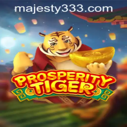 Exploring ProsperityTiger: A New Adventure at Majesty33 Casino