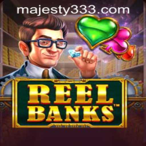 Exploring the Exciting World of ReelBanks at Majesty33 Casino